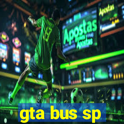 gta bus sp